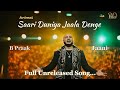 Saari Duniya Jaala Denge Animal Full Song (slowed-reverb) #slower