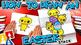 How To Draw An Easter Chick Stack - Folding Surprise