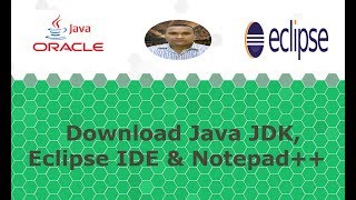Java Programming Tutorial - 2 - Downloading Java JDK, Eclipse IDE & Notepad++ | Hindi