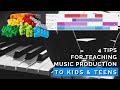 How to Teach Music Production to Kids & Teens [4 Tips for Music Educators]