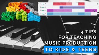 How to Teach Music Production to Kids \u0026 Teens [4 Tips for Music Educators]