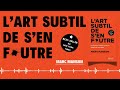 l art subtil de s en foutre livre audio 🎧