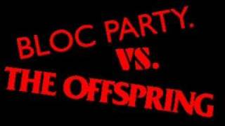 The Offspring vs. Bloc Party