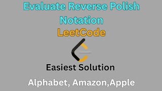 Evaluate Reverse Polish Notation|LeetCode|Stacks|Easiest Solution