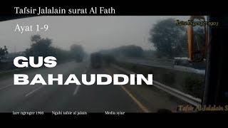 Tafsir Al-Jalalain Surat Al-Fath Ayat 1-9               KH. Ahmad Bahauddin Nursalim