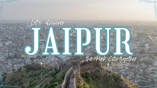 Discover Jaipur : Best Places to Visit in the Pink City