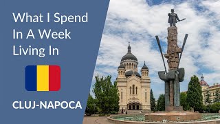 What I Spend In A Week Living In Cluj-Napoca (Romania)