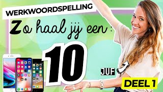 #34  HOE HAAL JE EEN 10 VOOR WERKWOORDSPELLING? DEEL 1