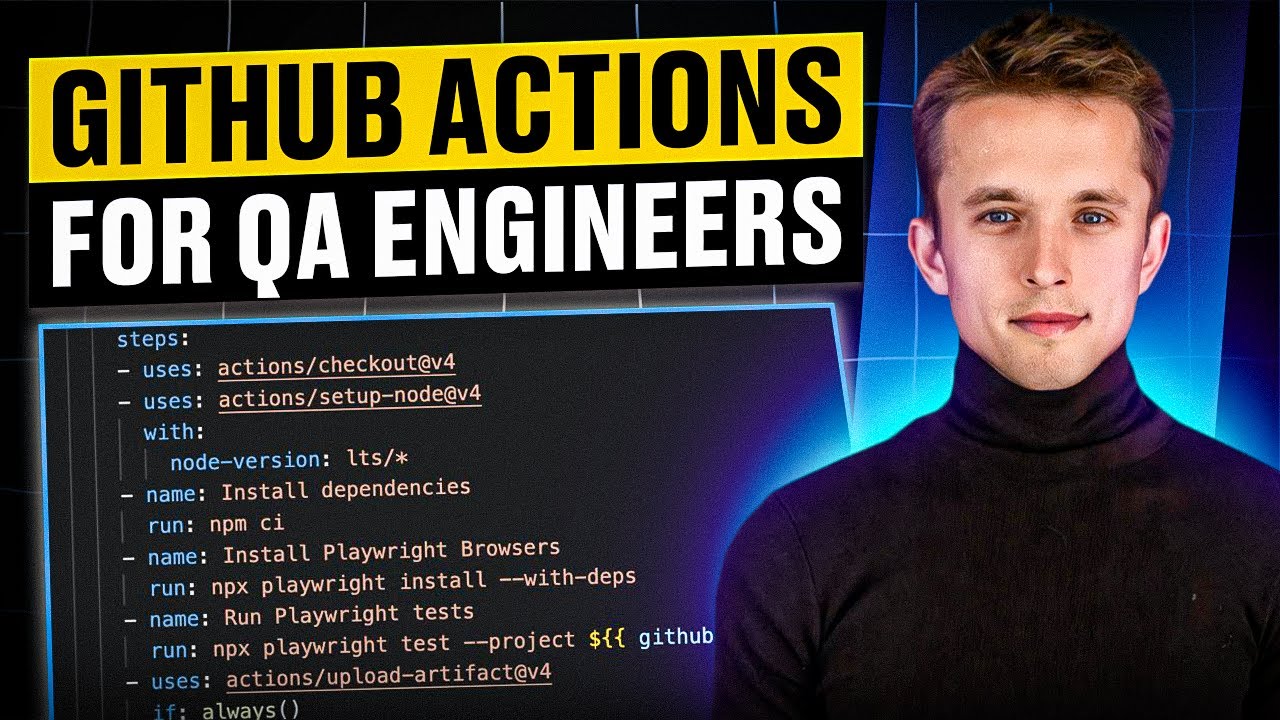 Github Actions Tutorial For Qa Engineer Sdet Youtube