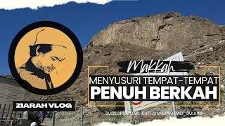 Mendaki Jabal Nur, Melihat Saksi Sejarah Wahyu Pertama Diturunkan