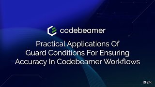Practical Applications of Guard Conditions for Ensuring Accuracy in Codebeamer Workflows