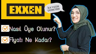Exxen Hakkında Her Şey / Exxen Nasıl Üye Olunur? / Exxen Detaylı İnceleme