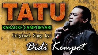 TATU - Didi Kempot (Karaoke Koplo Version)