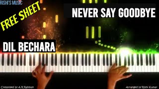 Never Say Goodbye Piano Instrumental Cover l Dil Bechara | Tutorial