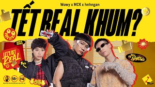 WOWY x MCK x HNHNGAN x MASEW x BECK'S ICE | TẾT REAL KHUM? | OFFICIAL MV