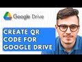 How To Create Qr Code For Google Drive [2025 Guide]