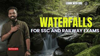 WATERFALLS  FOR SSC AND RAILWAY EXAMS | RRB NTPC | SSC CGL | SSC CHSL | SSC MTS | SSC GD | RPF |