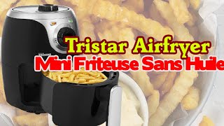 Tristar Mini Friteuse sans huile Airfryer Pour 2 personnes -One of the best Air Fryers on the market