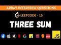 3Sum - Leetcode 15 - Brute - Better - Optimal | JavaScript Two Pointers & Duplicates Solution