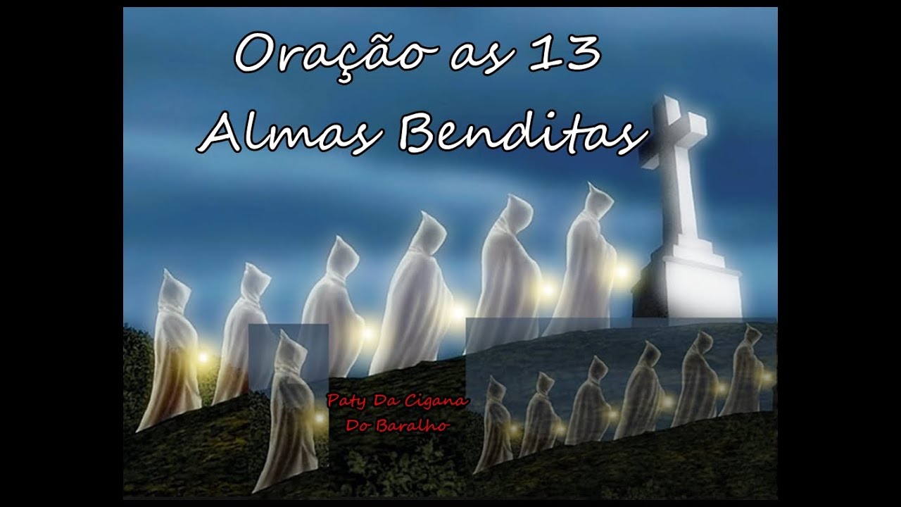 Oração As 13 Almas Benditas Youtube
