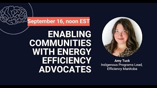 Enabling Communities with Energy Efficiency Advocates