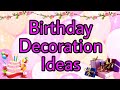 Birthday decoration Idea at Home | How To Decorate Home For Birthday Party | Try simple Decor idea