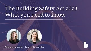 The Building Safety Act - what you need to know