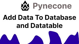 Pynecone Tutorial - Add Data To Database and Datatable
