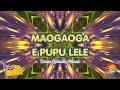 MAOGAOGA E PUPU LELE - |🌙 | 🇳🇺 | Niuean Love Song (Relaxing Vibes) REMAKE 2026