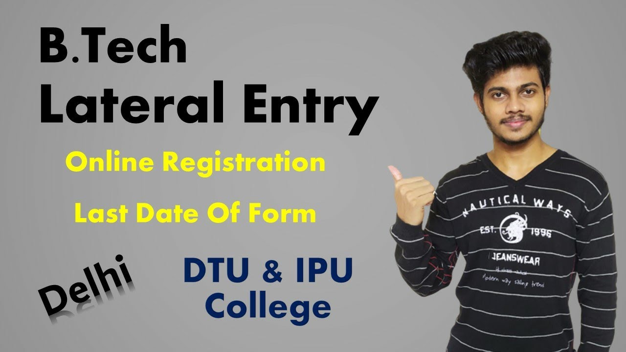 B.Tech Lateral Entry In DELHI | DTU , IPU | Diploma / 11th &12th ...