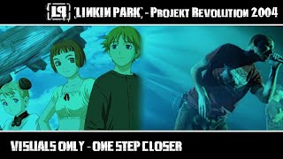 [RECREATION] Linkin Park - One Step Closer (Projekt Revolution 2004 Version - Visuals Only)