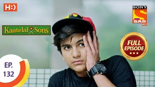 Kaatelal \u0026 Sons - Ep 132 - Full Episode - 21st May, 2021