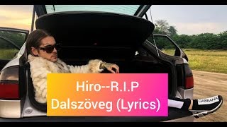 Hiro--R.I.P Dalszöveg (Lyrics)