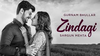 Zindagi (B&W Video)- Gurnam Bhullar | Sargun Mehta | Jhalle | New Punjabi Songs 2024 | Speed Records