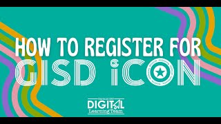 How to Register for GISD iCon 2023