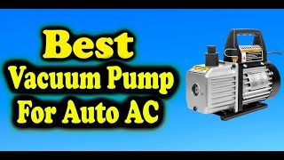 Best Vacuum Pump For Auto AC