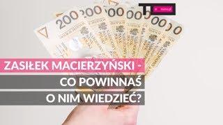 TO WIDEO. Zasiłek macierzyński - co powinnaś o nim wiedzieć?