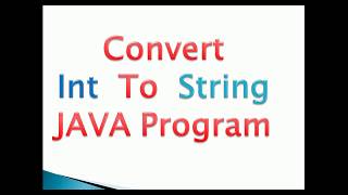 How to convert int to string in Java & Android Example- [2 ways]