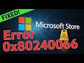 [Fixed] ✔️ Microsoft Store Error 0x80240066 Reddit on Windows 11 Fix 0x80240066 Error