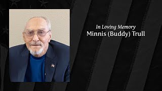 Minnis "Buddy" Trull Funeral Service