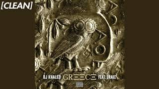 [CLEAN] DJ Khaled - GREECE (feat. Drake)
