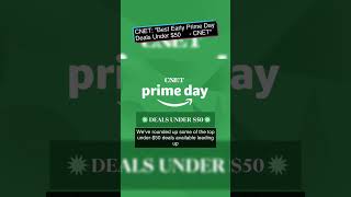 Best Early Prime Day Deals Under 50     - CNET