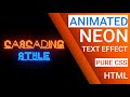 Neon text effect animated in HTML & CSS | Cascading Style