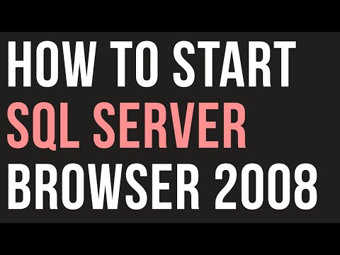 SQL server 2008 - How to Start SQL server browser SQL server 2008 - How to Start SQL server browser