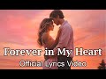 Forever in My Heart - Zyber Beats ( Official Lyrics Video ) A heartfelt love song.