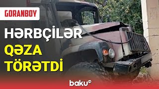 Goranboyda hərbçilər qəza törətdi - BAKU TV