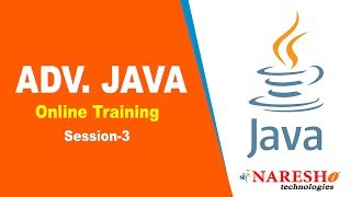 Advanced Java Online Training Session 3 | Advanced Java Online Training