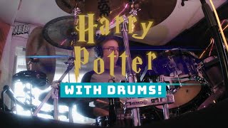 Harry Potter Main Theme WITH DRUMS!!