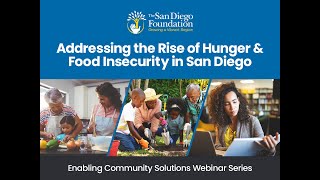 Addressing the Rise of Hunger \u0026 Food Insecurity in San Diego