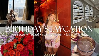 LUXURY BIRTHDAY VLOG | philly staycation, massage, facial \u0026 more) ♡